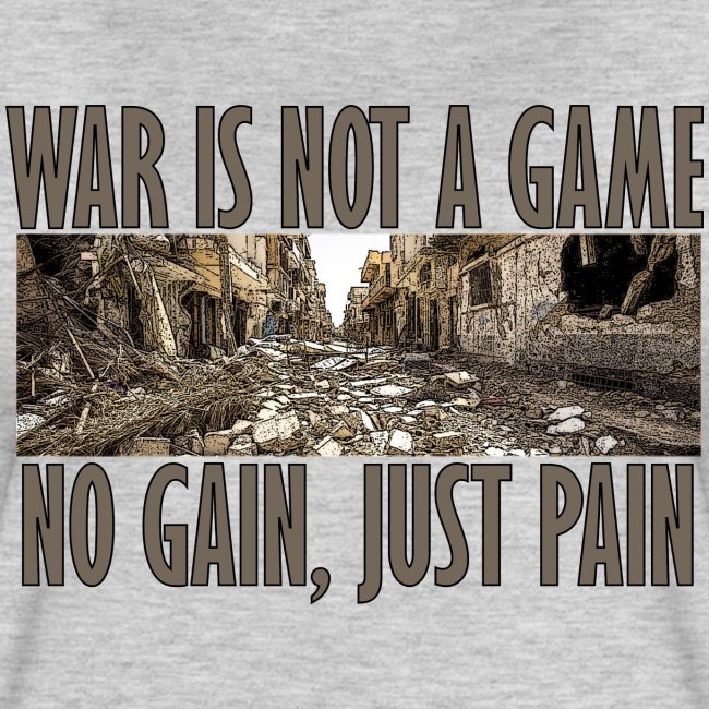 War is not a game, but we should play it like one